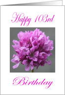 Happy 103rd Birthday Purple Flower card