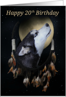 20th Birthday Dream-catcher and full moon with Siberian Husky card