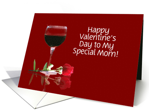 Red Wine & Rose Customizable Valentine's Day for Mother/Mom card
