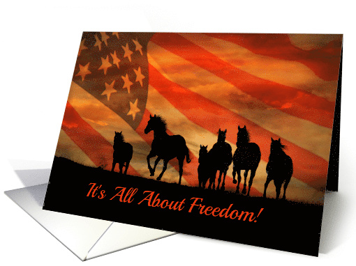 Wild Horses and Flag Freedom Happy Fourth of July 4th card (1473840)