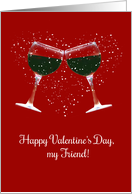 Wine Humorous Happy Valentine’s Day, My Friend card