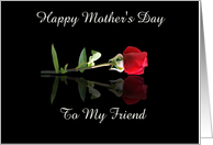 Happy Mother’s Day Friend, Red Rose, Your Love Touches all card
