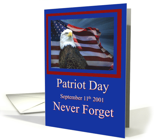 Patriot's Day September 11, Eagle and Flag Never Forget... (1536386)
