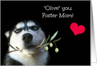Foster Mom, Mother Happy Mother’s Day, Cute Husky and Heart card