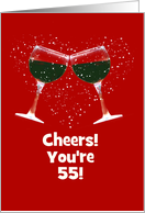 Cheers You’re 55 Custom Happy Birthday Wine Themed card
