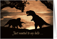 Hello Old Friend Dinosaurs Humor just Saying Hello Funny card