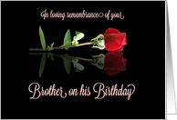 Brother Remembrance on Birthday Single Red Rose card