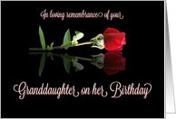 Granddaughter Remembrance on Birthday Tribute with Rose card