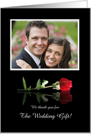 Thank You for the Wedding Gift Custom Photo with Red Rose card