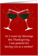 Thanksgiving Day for Mother Grateful Blessings Cheers with Wine card