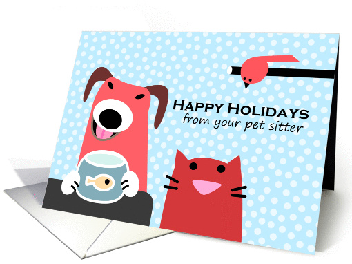 Christmas Card from Pet Sitter, Cute Cat, Dog & Bird card (883566)