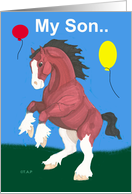 Son Clydesdale Horse Birthday card