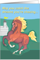 Encouragement, Dream Chaser Horse card