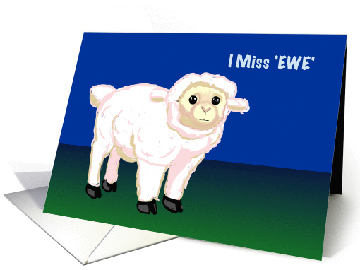 Miss 'Ewe', Sheep Miss You card (985941)