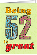 Birthday - Being 52 is great card