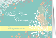 Congratulations White Coat Ceremony card