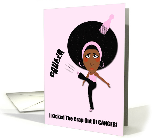 I Kicked The Crap Out Of Cancer
 card (530351)
