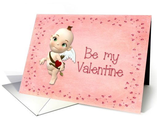 Cupid be my Valentine card (541218)