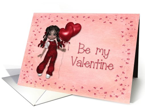 Doll with Balloon Hearts be my Valentine card (541235)