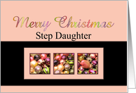 Step Daughter - Merry Christmas Colored ornaments, pink/black card