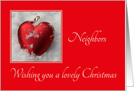 Neighbors - A Lovely Christmas, heart shaped ornaments card