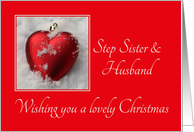 Step Sister & Husband - A Lovely Christmas, heart shaped ornaments card