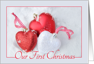 Our First Christmas - Lovely Christmas, heart shaped ornaments card