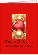 Granddaughter & wife Merry Christmas - Gold/Red ornaments card