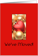 We’ve moved! - Merry Christmas - Gold/Red ornaments card
