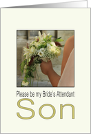 Son - Please be my Bride’s Attendant - Bride & Bouquet card