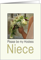 Niece, Will you be my Hostess - Bride & Bouquet card