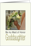 Goddaughter - Will you be my Maid of Honor - Bride & Bouquet card