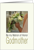 Godmother - Will you be my Matron of Honor Bride & Bouquet card