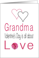 Grandma - Valentine’s Day Card All about love card