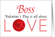 Boss - Valentine’s Day is All about love card