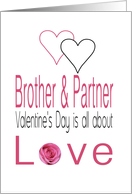 Brother & Partner - Valentine’s Day is All about love card