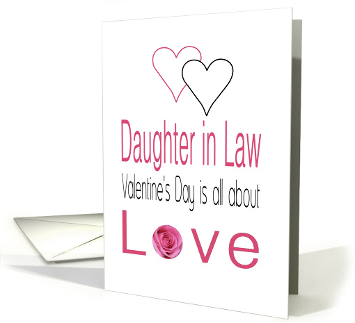 Daughter in Law - Valentine's Day is All about love card (1197128)