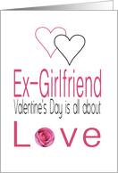 Ex-Girlfriend - Valentine’s Day is All about love card