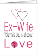 Ex-Wife Valentine’s Day is All about Love card