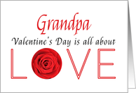 Grandpa - Valentine’s Day is All about love card