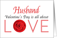 Husband - Valentine’s Day is All about love card