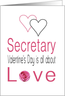 Secretary - Valentine’s Day is All about love card