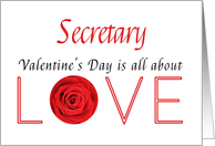 Secretary - Valentine’s Day is All about love card