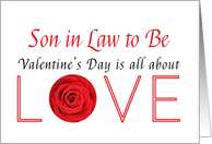 Son in Law to Be - Valentine’s Day is All about love card