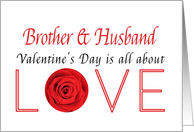 Brother & Husband - Valentine’s Day is All about love card