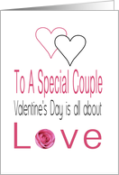 To a Special Couple - Valentine’s Day is All about Love card