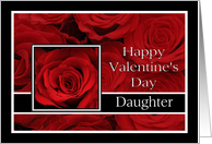 Daughter - Valentine’s Day Roses red, black and white card