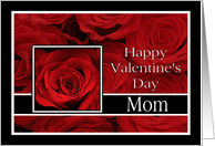 Mom - Valentine’s Day Roses red, black and white card