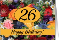 26th Happy Birthday Card - Summer bouquet card