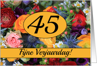 45th Dutch Happy Birthday Card/Fijne Verjaardag - Summer bouquet card